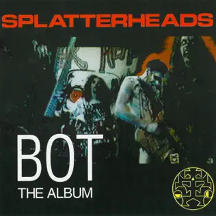 lataa albumi Splatterheads - BOT The Album