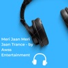 Meri Jaan Meri Jaan Trance - Single
