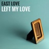 Left My Love - Single, 2017