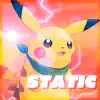 Static (Pikachu Rap) (feat. The Kevin Bennett) - Single album lyrics, reviews, download