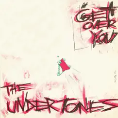 Get Over You - EP by The Undertones album reviews, ratings, credits