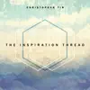 The Inspiration Thread - EP album lyrics, reviews, download