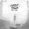 Ghost Town - Layto & Neoni lyrics