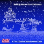 Sailing Home for Christmas (feat. The Culdrose Military Wives Choir) artwork