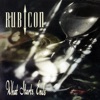 Rubicon - What Starts, Ends
