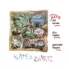 Slate & Quartz (feat. Gonzalo Teppa & Dru Heller) album lyrics, reviews, download