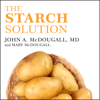 The Starch Solution - John McDougall