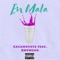 En Mala (feat. BRVMSOO) - cacahouete lyrics