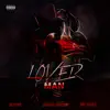 Lover Man (feat. BiC Fizzle & Jeremy Golden) [Remix] - Single album lyrics, reviews, download