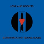 Love and Rockets - Haunted When the Minutes Drag