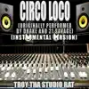 Circo Loco (Originally Performed By Drake and 21 Savage) [Instrumental Version] - Single album lyrics, reviews, download