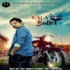 Kala Bullet - Single