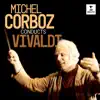 Michel Corboz Conducts Vivaldi album lyrics, reviews, download