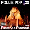 Freestyle Pharoahs (Verses)