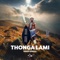 Thonga Lami - Senzo Afrika lyrics