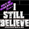 I Still Believe (You'll Come Back to Me) [feat. Kareña K] - Single
