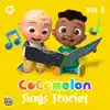 CoComelon Sings Stories, Vol.3 - EP album lyrics, reviews, download