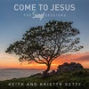 Come To Jesus (Rest In Him) - Single