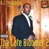 The Late Bloomer 2 - EP album lyrics, reviews, download