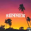Summer (feat. Aubrey the Menace) - Single album lyrics, reviews, download