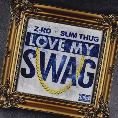 Love My Swag - Single - Slim Thug