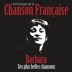 Anthologie de la chanson française - Barbara