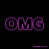 OMG - Broiler &amp; Sofiloud Cover Art