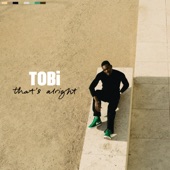 TOBi - That's Alright