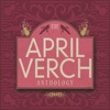 The April Verch Anthology