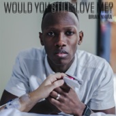 Would You Still Love Me? artwork