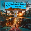 Wal-Mart Ready Vol#3 (feat. Mindsetta Muzic & DJ Mindsetta)
