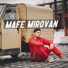 Mafe Mirovan - Single