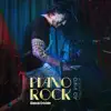 Piano Rock (Ao Vivo no Blue Note SP) album lyrics, reviews, download