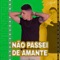 Nâo Passei de Amante - DJ Hunter lyrics