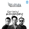 KASYARA - Gerimis Mengundang
