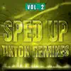 Sped Up TikTok Remixes 2022, Vol. 2 album lyrics, reviews, download