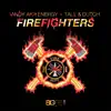 Stream & download Firefighters - Single