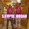Stream & download Siempre Jordan - Single