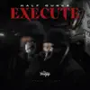 Stream & download EXECUTE - Single