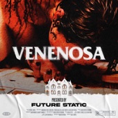 Future Static - Venenosa