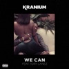 We Can (feat. Tory Lanez) - Single