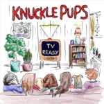 Knuckle Pups - Sandwich