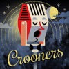 Crooners