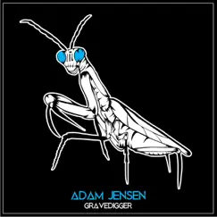 Gravedigger - Single by Adam Jensen album reviews, ratings, credits