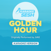 Golden Hour (Originally Performed by Jvke) [Karaoke Version] - karaoke SESH