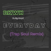 Everyday (Trap Soul Remix) artwork