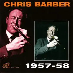 Chris Barber 1957 - 58 - Chris Barber Chris Barber 1957 - 58 - Chris Barber