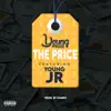 The Price (feat. YOUNG JR) - Single album lyrics, reviews, download