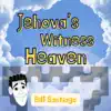 Jehova's Witness Heaven - Single album lyrics, reviews, download