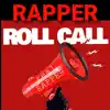 Rapper Roll Call - Single album lyrics, reviews, download